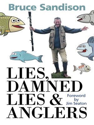 cover image of Lies, Damned Lies and Anglers